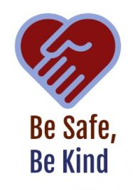 Be Safe Be Kind